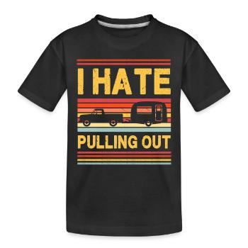 Ich hasse Ausziehen - Wohnwagen - Kinder Premium Bio T-Shirt - Schwarz - Vorne