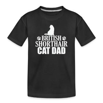 British Shorthair Cat Dad Pet Cat - Kids' Premium Organic T-Shirt - black - Front