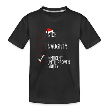 Nizza Frech Unschuldig bis zum Beweis der Schuld - Kinder Premium Bio T-Shirt - Schwarz - Vorne