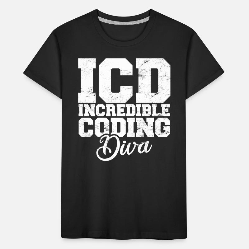 Codeur médical drôle Facturation Incroyable diva du codage T-shirt bio Premium Enfant