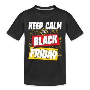 Keep Calm It's Black Friday - Kinder Premium Bio T-Shirt - Schwarz - Vorne