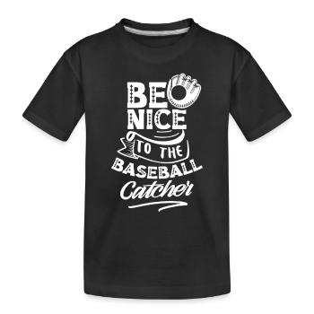 Soyez gentil avec le baseball receveur de baseball - T-shirt bio Premium Enfant - noir - Devant