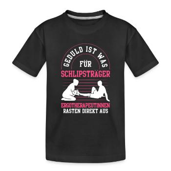 Ergotherapeutin rastet direkt aus Ergotherapie - Kinder Premium Bio T-Shirt - Schwarz - Vorne