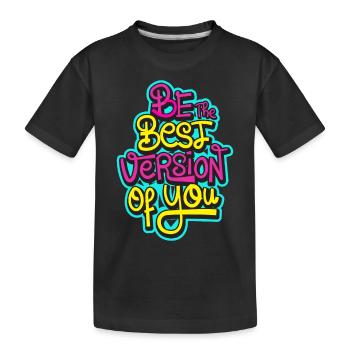 Soyez la meilleure version de votre OUTFIT - T-shirt bio Premium Enfant - noir - Devant