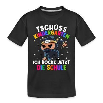 Tschüss Kindergarten ich rocke jetzt die Schule - Kinder Premium Bio T-Shirt - Schwarz - Vorne