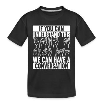 Sourds sourds muets sourds - T-shirt bio Premium Enfant - noir - Devant