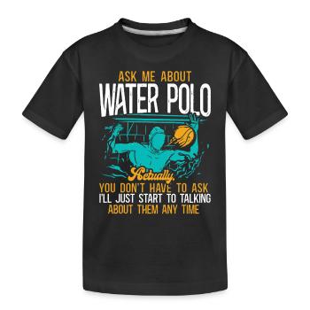 Water-polo Posez-moi des questions sur le water-polo - T-shirt bio Premium Enfant - noir - Devant
