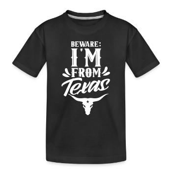 Achtung: Ich Komme Aus Texas Texanisch Texaner - Kinder Premium Bio T-Shirt - Schwarz - Vorne