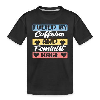 Angeheizt Durch Koffein Und Feministische Wut - Kinder Premium Bio T-Shirt - Schwarz - Vorne