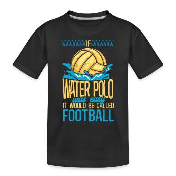 Water Polo Vintage If Water Polo - Kids' Premium Organic T-Shirt - black - Front