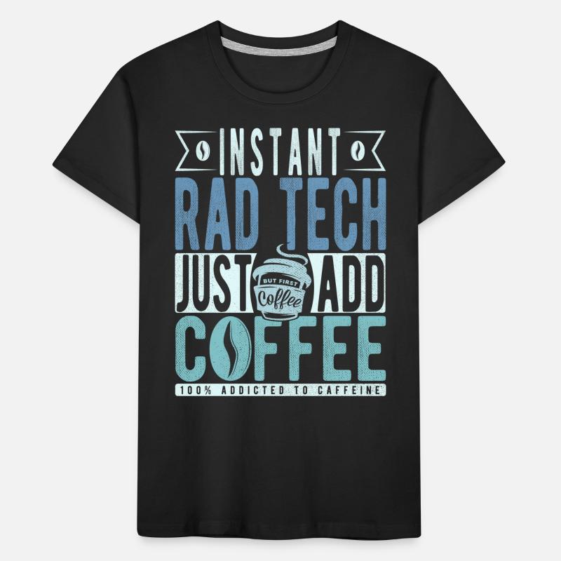 Rad Tech Kaffee Spruch Kinder Premium Bio T-Shirt