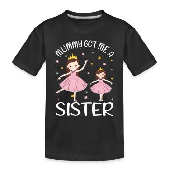 Promoted to Big Sis Princess Mummy Got Me A Sister - Kinder Premium Bio T-Shirt - Schwarz - Vorne