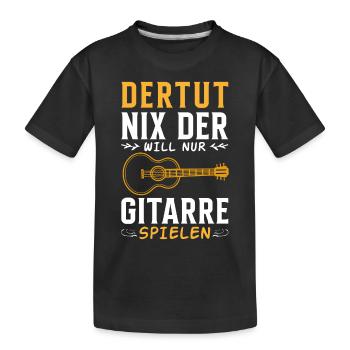Der tut nix, der will nur Gitarre spielen - Kinder Premium Bio T-Shirt - Schwarz - Vorne