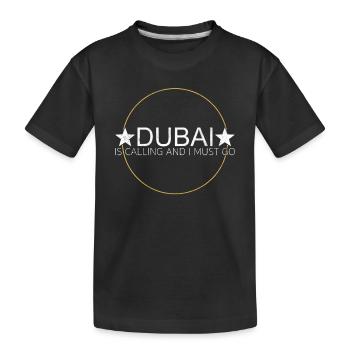 Dubai Quote - Kids' Premium Organic T-Shirt - black - Front