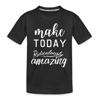 La citation de motivation rend aujourd’hui ridiculement incroyable - T-shirt bio Premium Enfant - noir - Devant