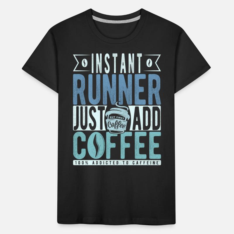 Läufer Kaffee Spruch Kinder Premium Bio T-Shirt