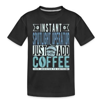 Spotlight -operator Kaffee Spruch - Kinder Premium Bio T-Shirt - Schwarz - Vorne