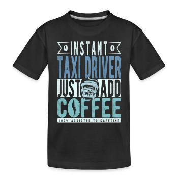 Taxifahrer Kaffee Spruch - Kinder Premium Bio T-Shirt - Schwarz - Vorne