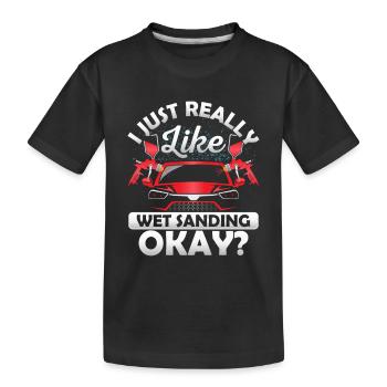 J’aime vraiment mouiller le sable, d’accord? Douleur du corps automobile - T-shirt bio Premium Enfant - noir - Devant