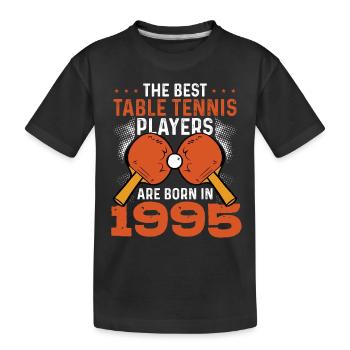 Die Besten Tischtennisspieler 1995 - Kinder Premium Bio T-Shirt - Schwarz - Vorne