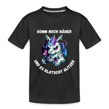 Einhorn - Komm noch näher und es klatscht Glitzer - Kinder Premium Bio T-Shirt - Schwarz - Vorne