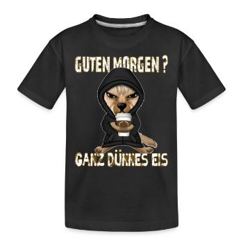 Ganz Dünnes Eis Morgenmuffel Hund Kaffee - Kinder Premium Bio T-Shirt - Schwarz - Vorne