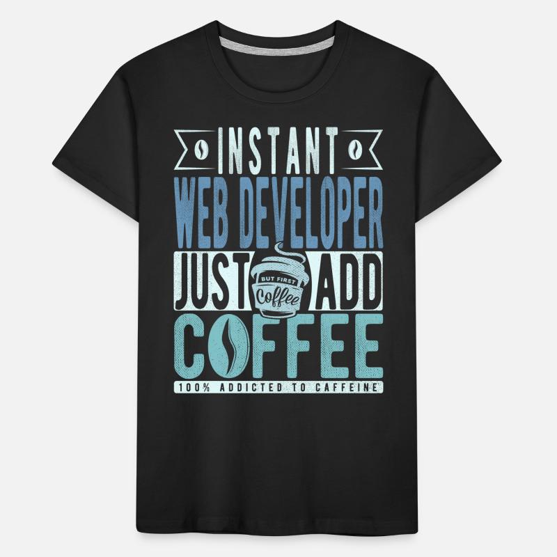 Web developer coffee saying Kids' Premium Organic T-Shirt