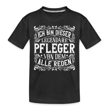 Ich bin dieser Legendäre Pfleger Pflege Geschenk - Kinder Premium Bio T-Shirt - Schwarz - Vorne
