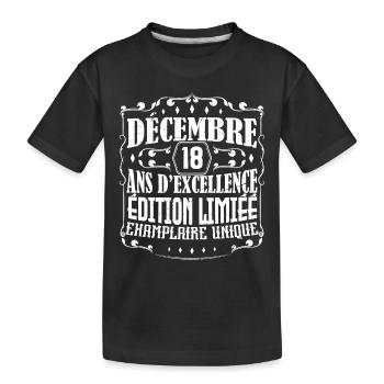 Décembre 18 ans ,Idée Cadeau anniversaire - T-shirt bio Premium Enfant - noir - Devant