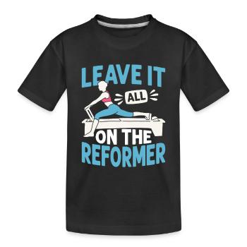 Leave It All On The Reformer Pilates Fitness - Kids' Premium Organic T-Shirt - black - Front