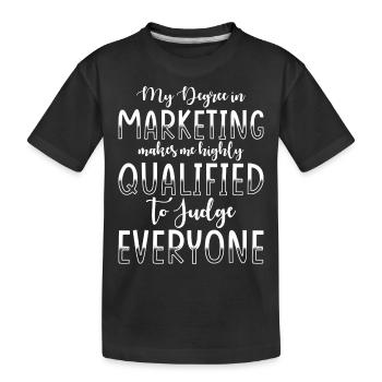 Marketing Degree - Kids' Premium Organic T-Shirt - black - Front