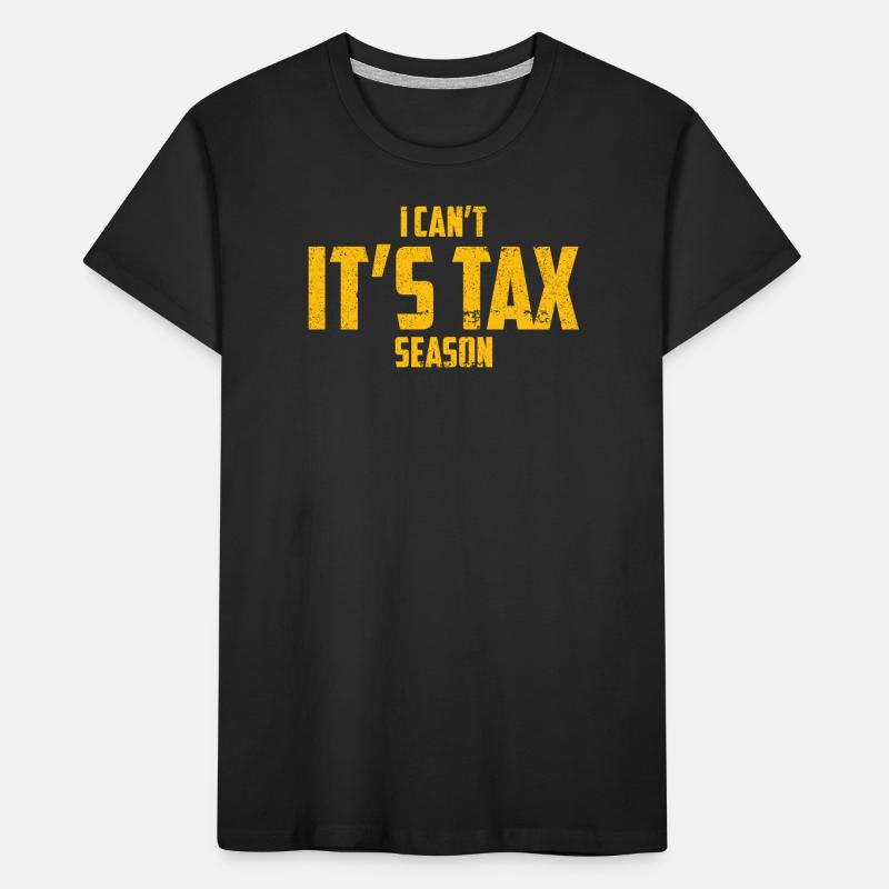 Je ne peux pas C’est la saison des impôts Comptabilité Comptable amusant T-shirt bio Premium Enfant