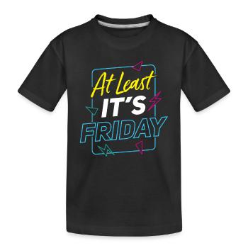 Wenigstens Ist Es Freitag Endlich Sarkastisch - Kinder Premium Bio T-Shirt - Schwarz - Vorne