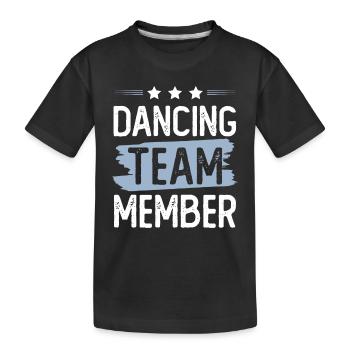 Dancing Team - Kinder Premium Bio T-Shirt - Schwarz - Vorne