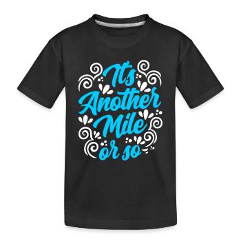 Eine Weitere Meile Oder So Halbe Meile Wanderung - Kinder Premium Bio T-Shirt - Schwarz - Vorne