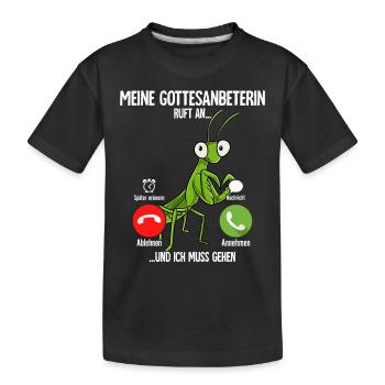 Meine Gottesanbeterin Ruft An - Kinder Premium Bio T-Shirt - Schwarz - Vorne