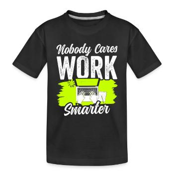 Personne ne s’en soucie : Motivation pour travailler plus intelligemment - T-shirt bio Premium Enfant - noir - Devant