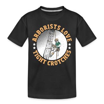 Arborists Love Tight Crotches Lumberjack Arborist - Kids' Premium Organic T-Shirt - black - Front