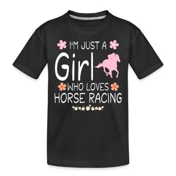 Ich bin nur ein Mädchen, das Pferderennen liebt - Kinder Premium Bio T-Shirt - Schwarz - Vorne