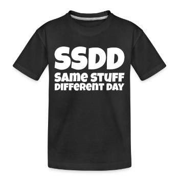 Same stuff different day - Kinder Premium Bio T-Shirt - Schwarz - Vorne