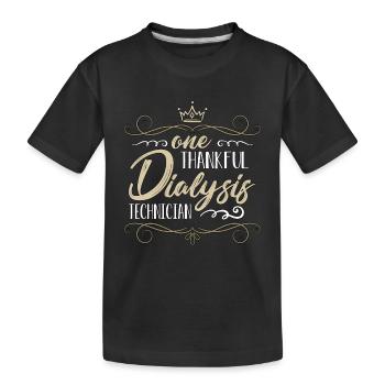 Dialysis Technician One Thankful Medical Assistant - Kinder Premium Bio T-Shirt - Schwarz - Vorne