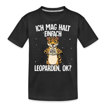 Ich mag halt einfach Leoparden - Kinder Premium Bio T-Shirt - Schwarz - Vorne