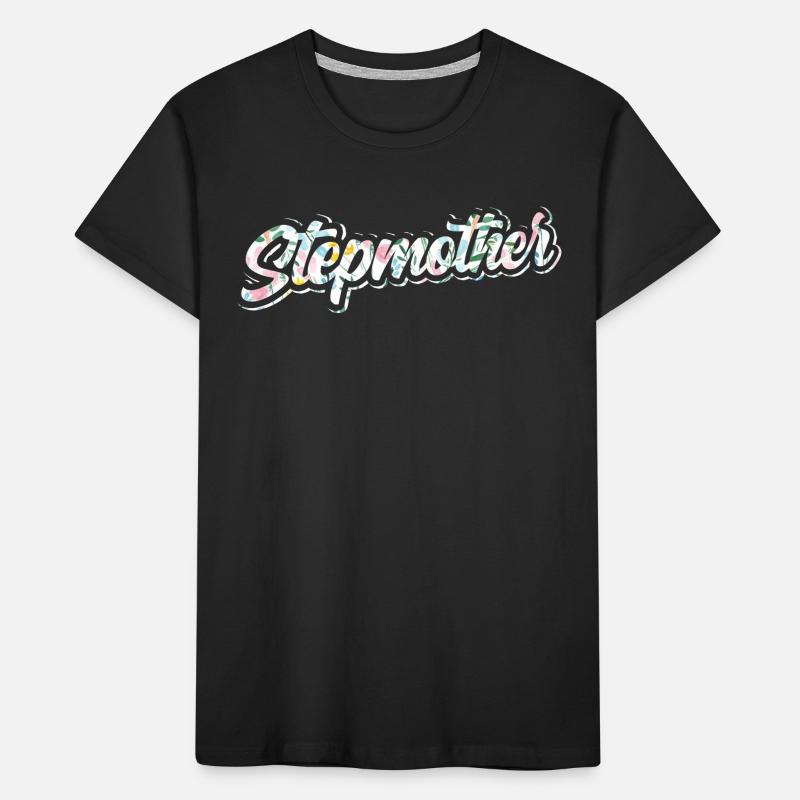 Stiefmutter Pflegemutter Ziehmutter Stepmother Kinder Premium Bio T-Shirt