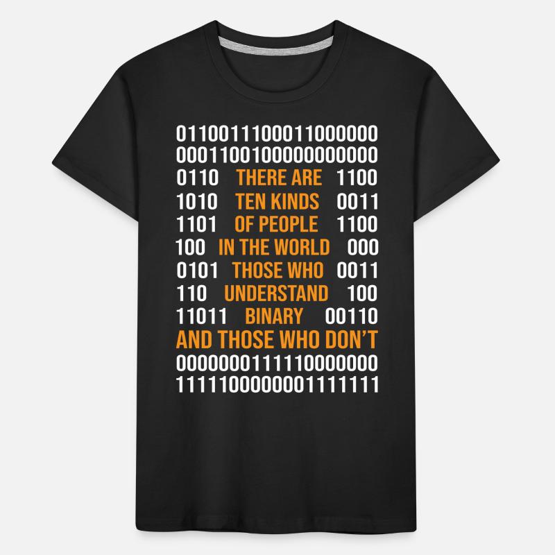 Programming Binary Code There Are 10 Kinds Of Peop Kinder Premium Bio T-Shirt