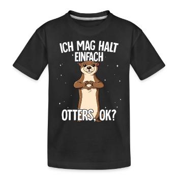 Ich mag halt einfach Otters - Kinder Premium Bio T-Shirt - Schwarz - Vorne