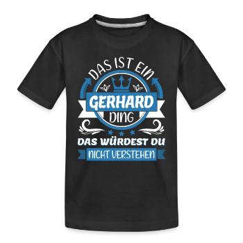 Gerhard Name Vorname Namenstag Namensgeschenk - Kinder Premium Bio T-Shirt - Schwarz - Vorne
