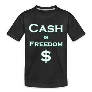 L’argent comptant est LIBERTÉ $ - blanc avec bordure verte - T-shirt bio Premium Enfant - noir - Devant