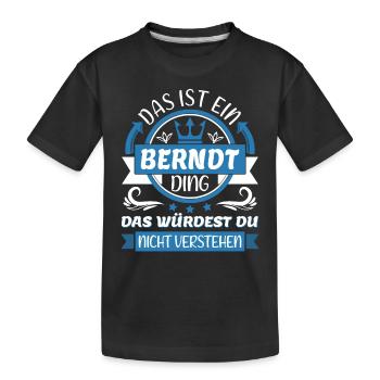 Berndt Name Vorname Namenstag Namensgeschenk - Kinder Premium Bio T-Shirt - Schwarz - Vorne