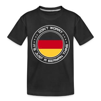 Keine Angst Ist Nur Eine Deutsche Sache Deutsch - Kinder Premium Bio T-Shirt - Schwarz - Vorne