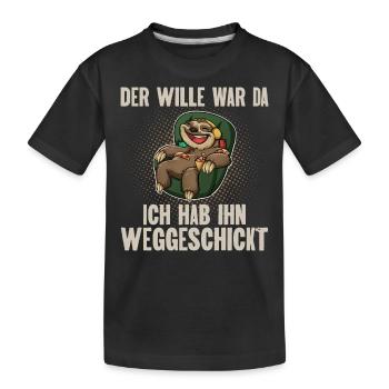 Der Wille War Da Ich Hab Ihn Weggeschickt - Kinder Premium Bio T-Shirt - Schwarz - Vorne